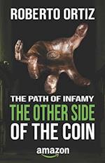 The path of infamy: The other side of the coin 