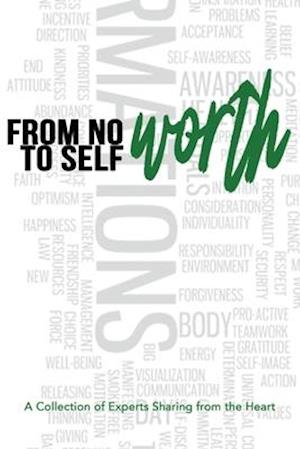 From No Worth To Self-Worth