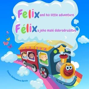 Felix and His Little Adventure: Félix and jeho malé dobrodružstvo