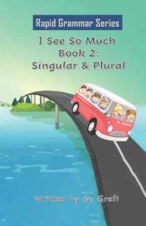 I See So Much: Singular & Plural