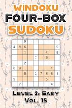 Windoku Four-Box Sudoku Level 2: Easy Vol. 15: Play Sudoku 9x9 Nine Numbers Grid With Solutions Easy Level Volumes 1-40 Cross Sums Sudoku Variation Tr