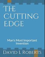 The Cutting Edge: Man's Most Important Invention 