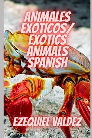 Animales exoticos /Exotics animals : Spanish