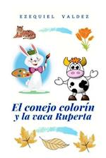 El conejo Colorín y la vaca Ruperta