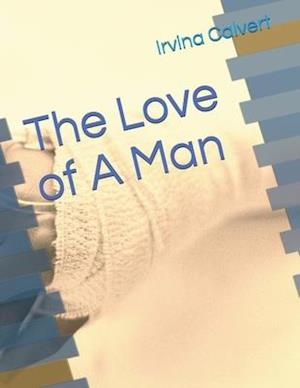 The Love of A Man