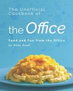 The Unofficial Cookbook of the Office: Food and Fun from the Office 