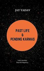 Past Life and Pending Karmas : Vedic Astrology Book For Beginners 