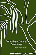 Poems by a Twenty-Something 