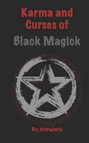 Karma and Curses of Black Magick