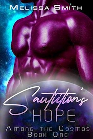 Sautiition's Hope (A Slow Burn Alien Romance)