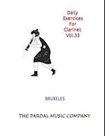 Daily Exercices For Clarinet Vol.33 : BRUXELES 