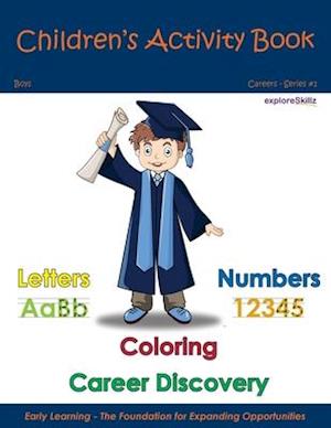 Children's Activity Book - Boys Individual 3: Early Childhood Learning Activity Books for Boys