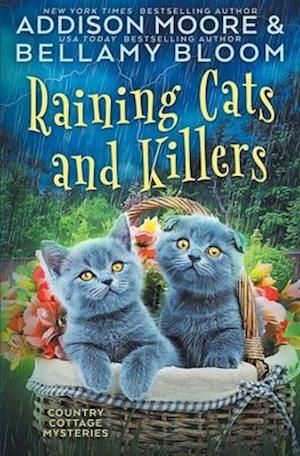 Raining Cats and Killers: Cozy Mystery