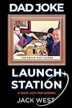 Dad Joke Launch Station: A Giant Leap for Dadkind 