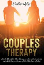 COUPLES THERAPY: Eliminate All The Problems That Are Destroying Your Romance And Learn How to Resolve Couple Conflicts. Save Your Relationship And Mak