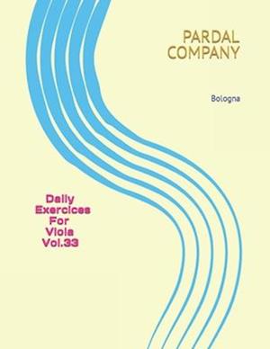 Daily Exercices For Viola Vol.33 : Bologna