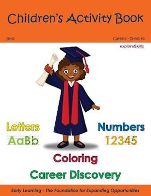 Children's Activity Book - Girls Individual 1: Early Childhood Learning Activity Books for Girls