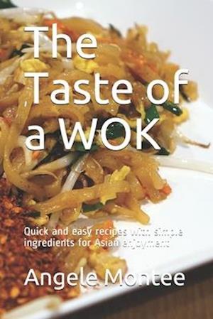 The Taste of a WOK