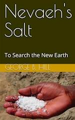 Nevaeh's Salt: To Search the New Earth 