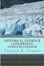 Historical Evidence Concerning Climate Change 