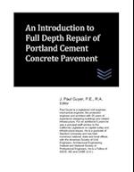 An Introduction to Full Depth Repair of Portland Cement Concrete Pavement 