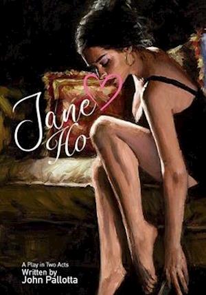 Jane Ho Written by John Pallotta: Love for Sale, What price Would You Pay, For a Trip to Paradise