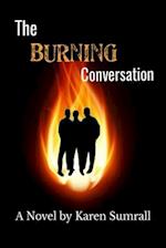 The Burning Conversation 