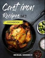 Cast Iron Recipes Cookbook: The 25 Best Recipes to Cook with a Cast-Iron Skillet | Every things You need in One Pan - Vol.3 