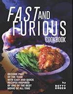 Fast and Furious Cookbook: Become Part of The Team with Easy and Quick Recipes Inspired by One of The Best Movie of All Time 