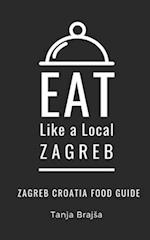Eat Like a Local- Zagreb: Zagreb Croatia Food Guide 