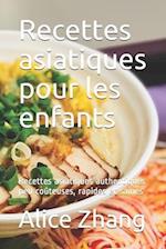 Recettes asiatiques pour les enfants