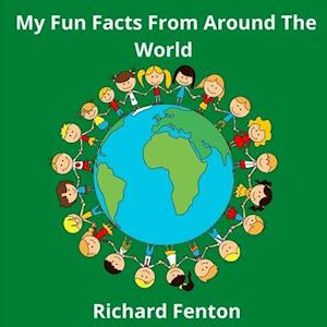 My Fun Facts From Around The World