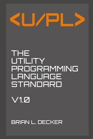 U/PL: The Utility Programming Language Standard