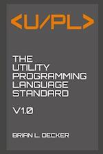 U/PL: The Utility Programming Language Standard 