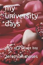 my university days: story of a village boy 