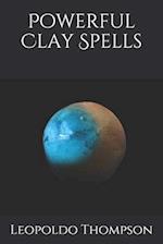 Powerful Clay Spells 