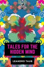 Tales for the Hidden Mind 