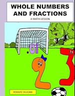 WHOLE NUMBERS AND FRACTIONS: A MATH LESSON 