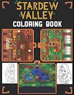 Stardew Valley Coloring Book: A wonderful gift for anybody who loves Stardew Valley. (With High Quality Images, Creative, Funny design)