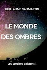 Le monde des ombres