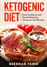Ketogenic Diet: Keto Cookbook with Mouth-Watering Ketogenic Diet Recipes 