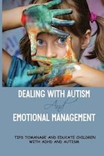 Dealing With Autism And Emotional Management