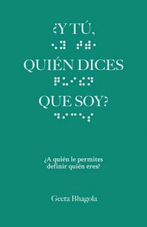 ¿Y tú, Quién Dices Que Soy?