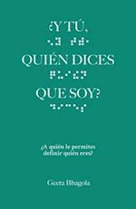 ¿Y tú, Quién Dices Que Soy?