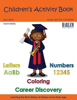 Children's Activity Book - Harlem Edition: Early Childhood Learning Activity Books for Girls and Boys