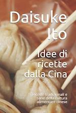 Idee di ricette dalla Cina