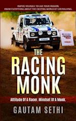 The Racing Monk: Inspire Yourself To Live Your Passion. Know Everything About The Exciting World Of Motorsports. 