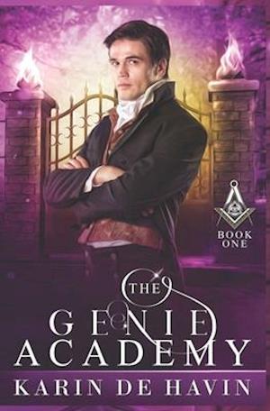 The Genie Academy Book One : A Young Adult Historical Fantasy