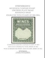 Steenerson's Revenue Taxpaid Stamp Certified Plate Proof Reference Series - Engraved Wine Stamps of 1916-1954 
