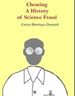 Cheating : A history of scientific fraud 